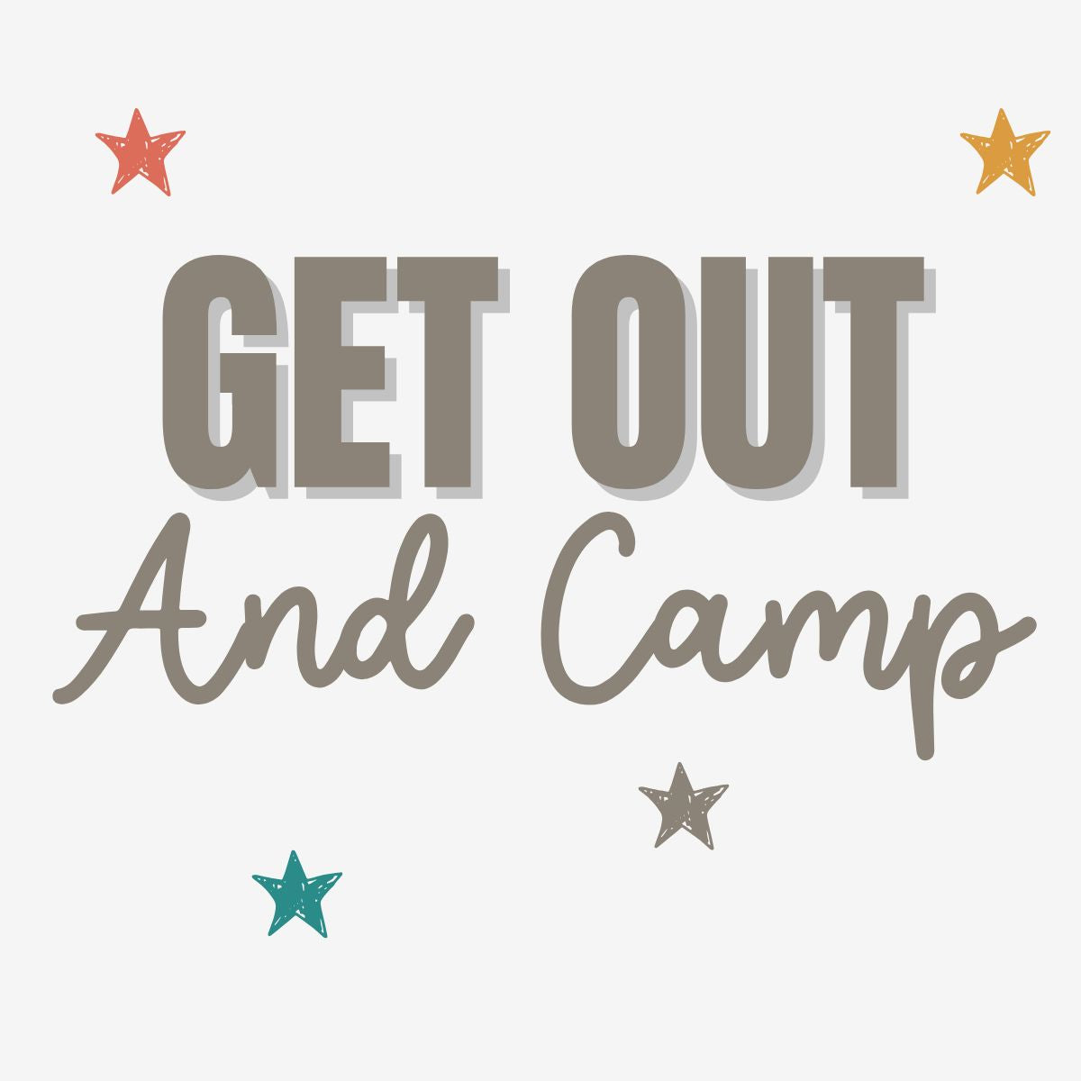 Get Out And Camp