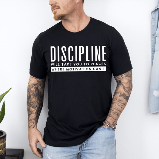 Discipline Will Take You To Places Where Motivation Can't