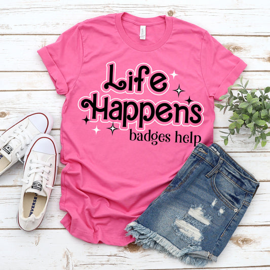Life Happens Badges Help - Pink