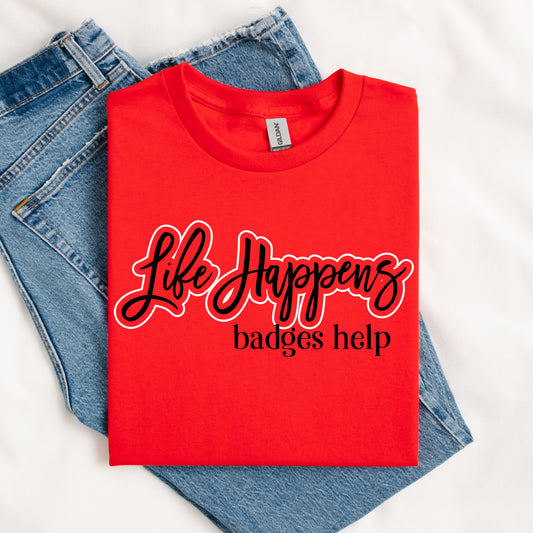 Life Happens Badges Help - Red