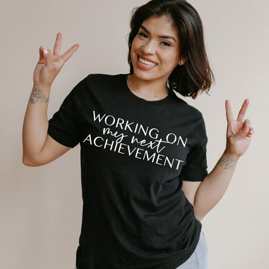 Working On My Next Achievement